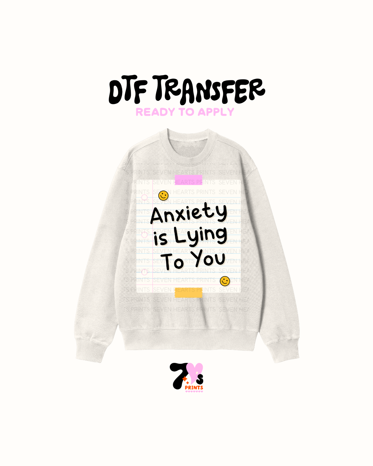 Anxiety is Lying to you - DTF Transfer