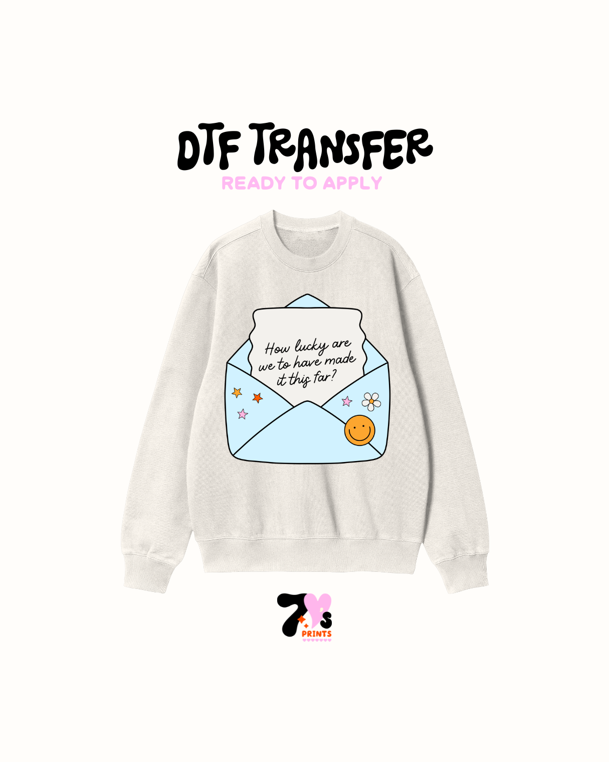 How lucky are we - DTF Transfer