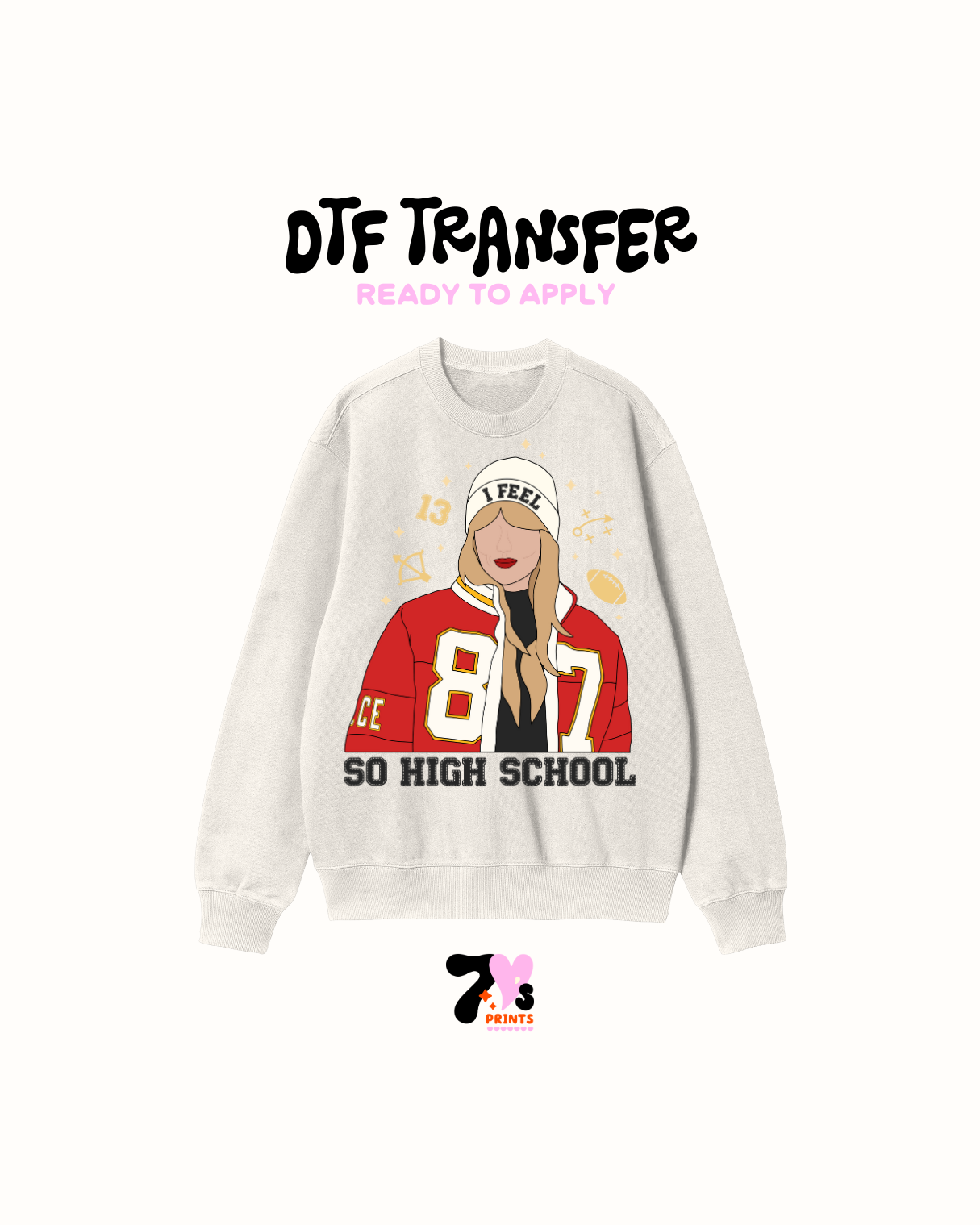 I feel so high school - DTF Transfers