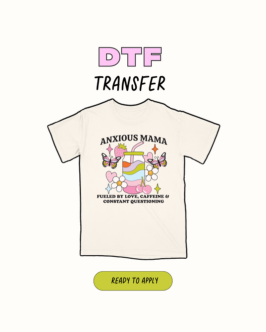 Mamá ansiosa - Transferencia DTF