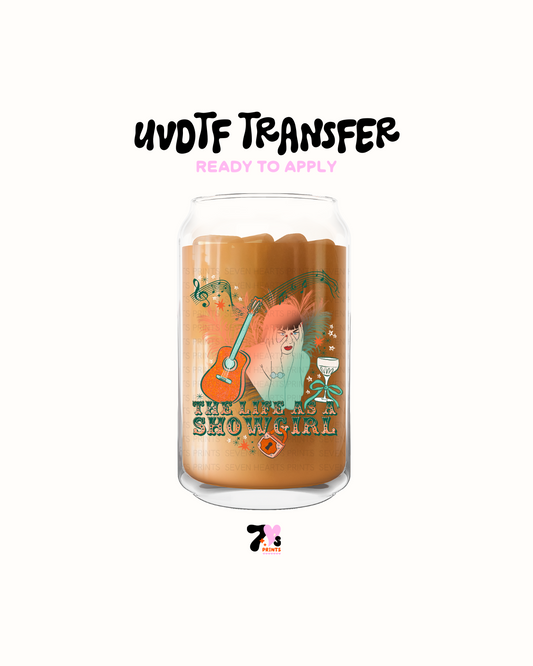 Showgirl's Life - UVDTF Decal