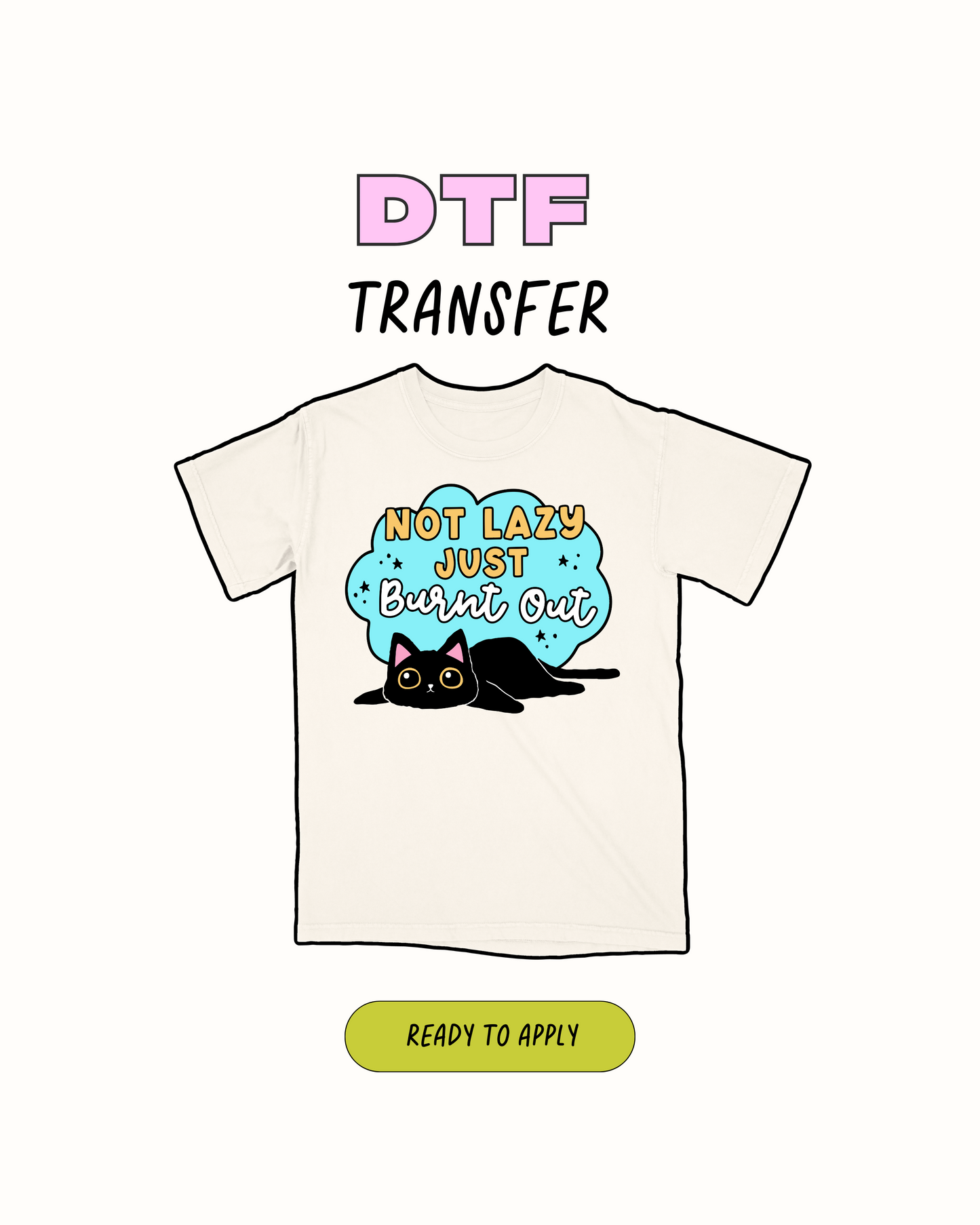 Not Lazy acaba de quemarse - Transferencia DTF