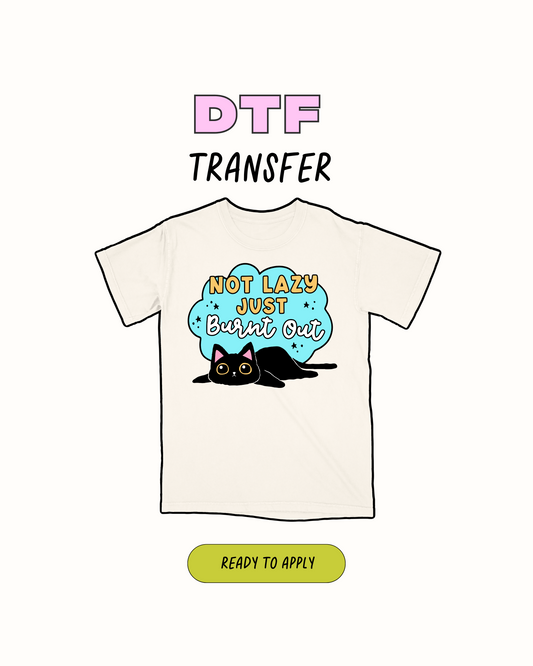 Not Lazy acaba de quemarse - Transferencia DTF