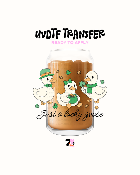 Just a Lucky Goose - UVDTF Decal