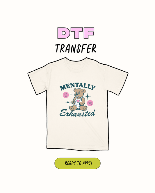 Mentalmente agotado - Transferencia DTF