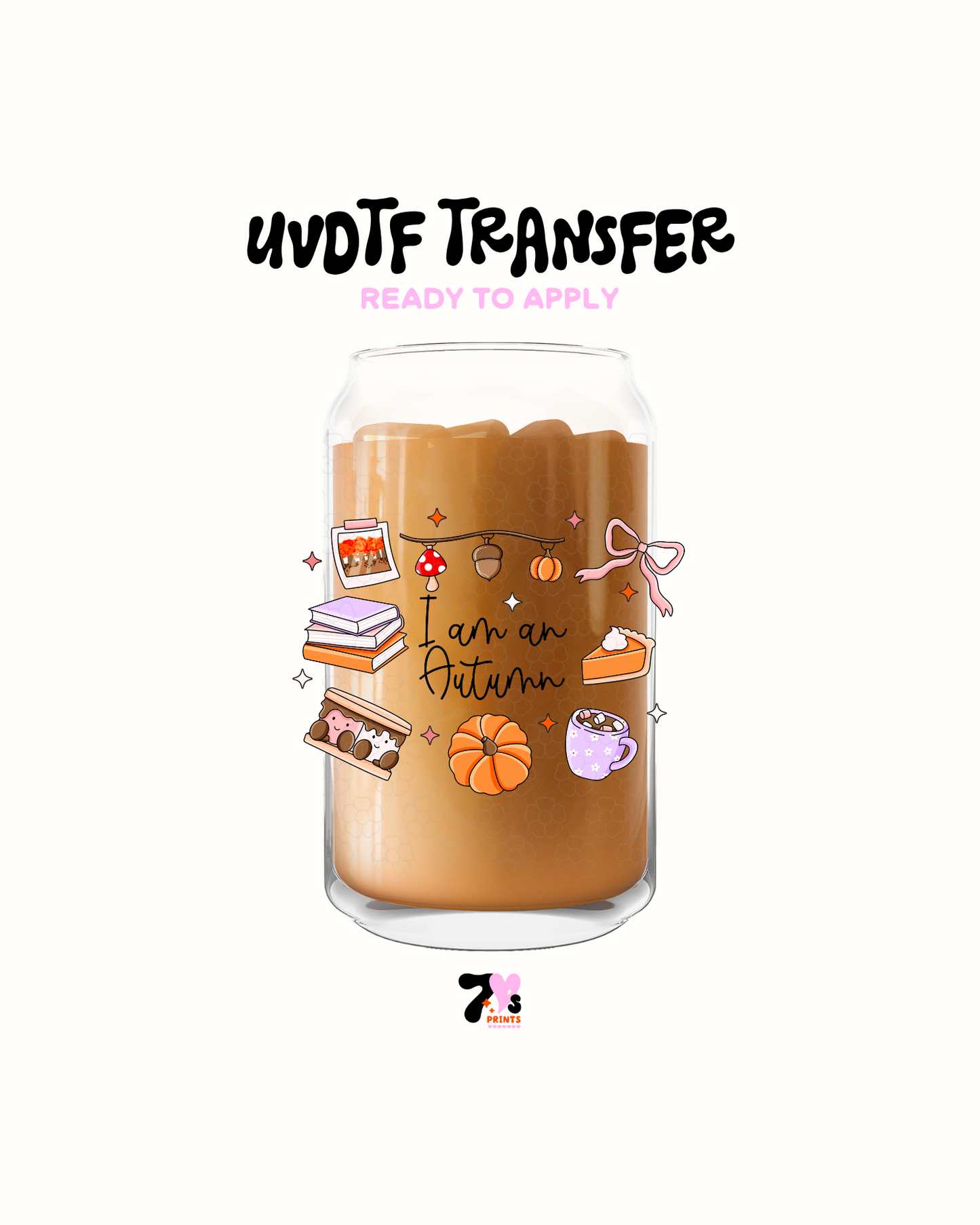 I am an autumn - UVDTF Decal