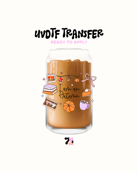 I am an autumn - UVDTF Decal