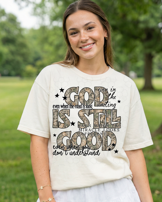 God is Still Good - DTF Transfers