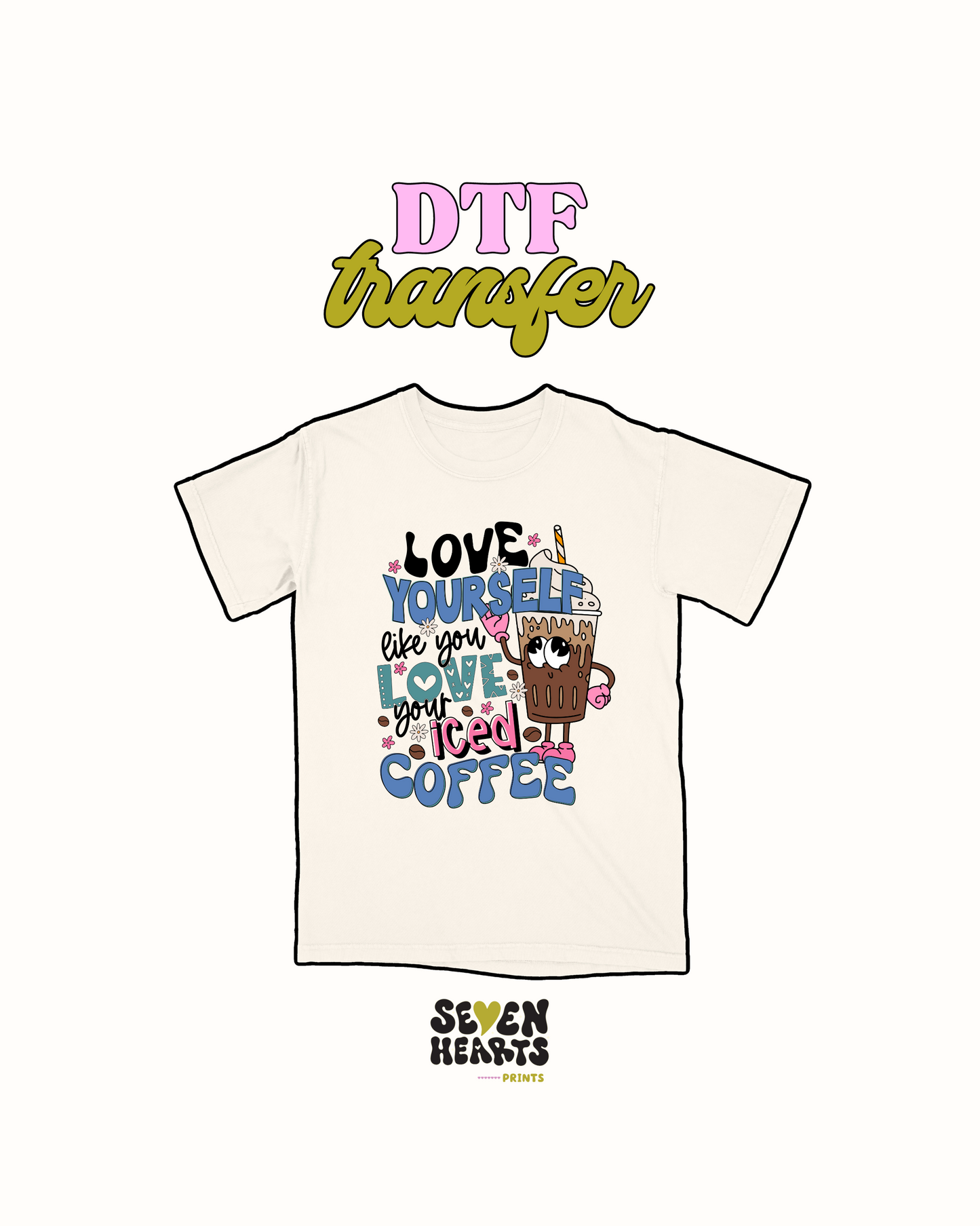 Love yourself like you love coffee- DTF Transfer