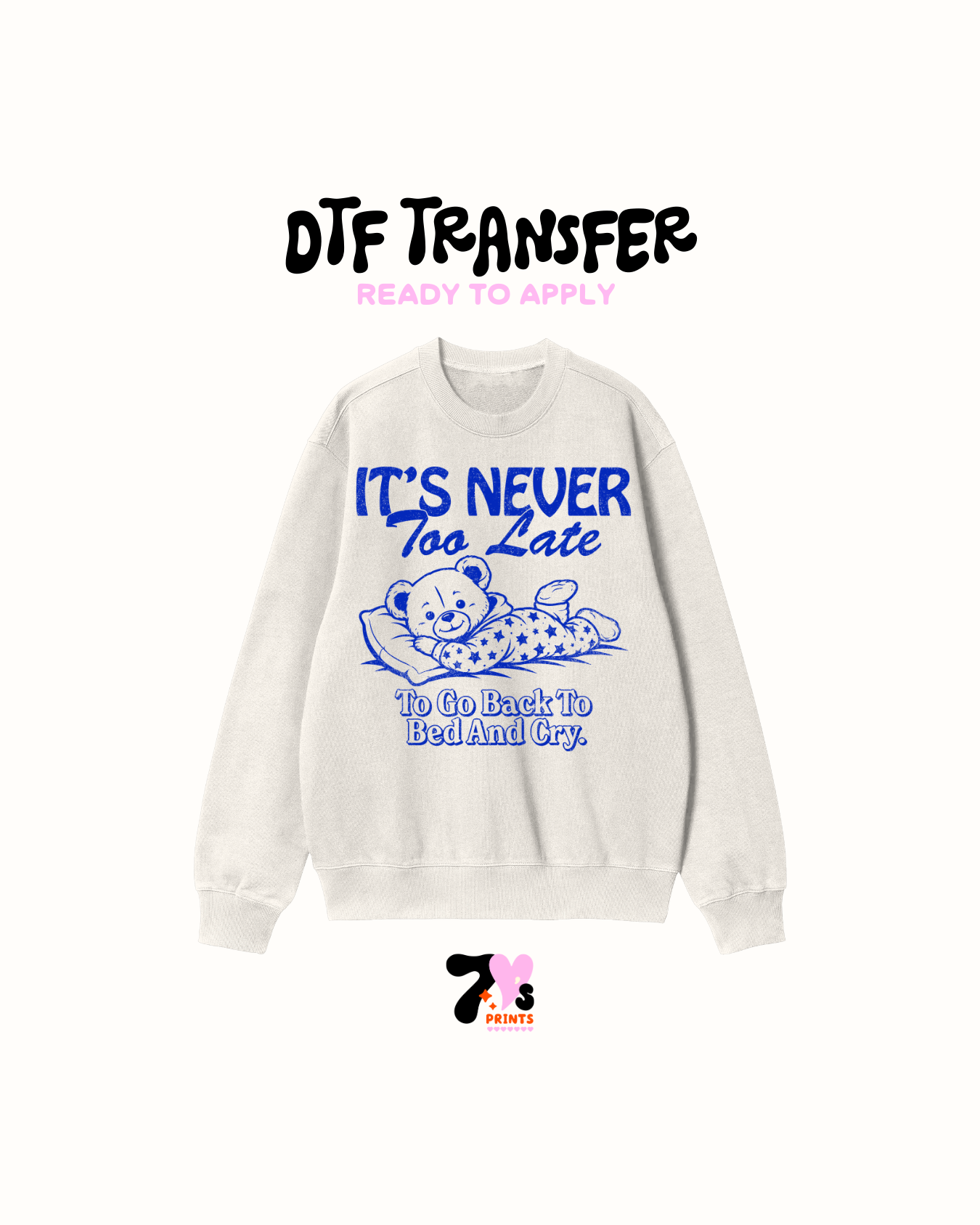 It's never to late - DTF Transfers