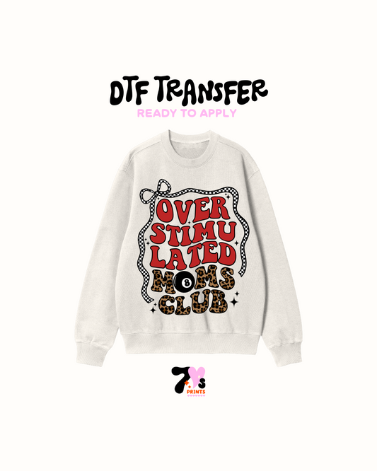 Overstimulated - DTF Transfers