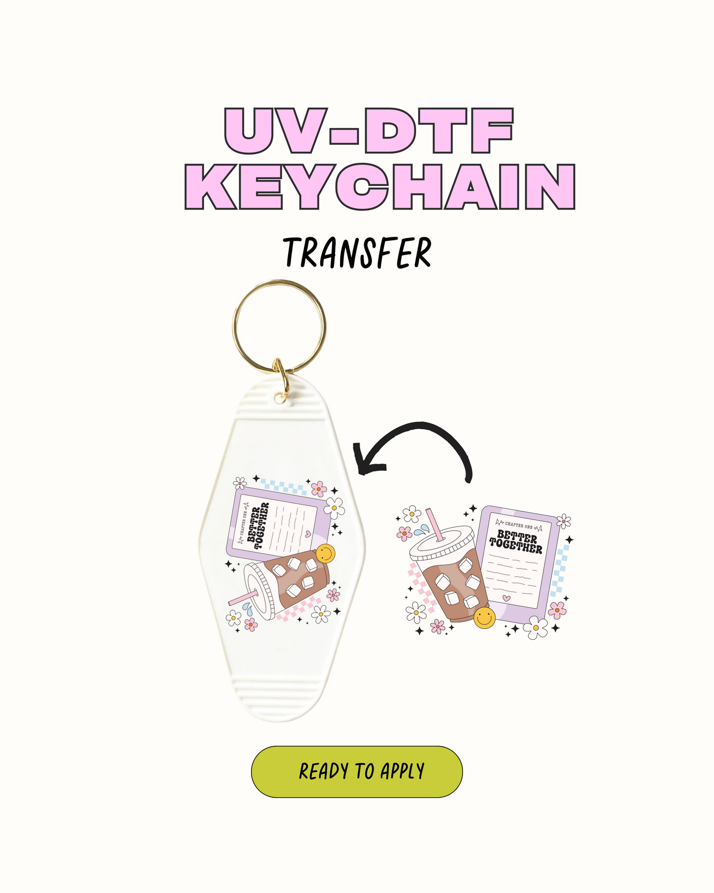 better together - UVDTF Keychain Decal Set of 5