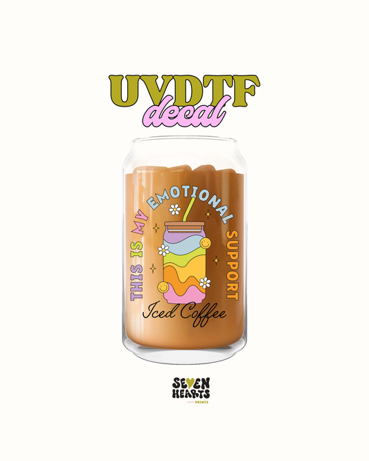 Emotional support iced coffee - UV DTF