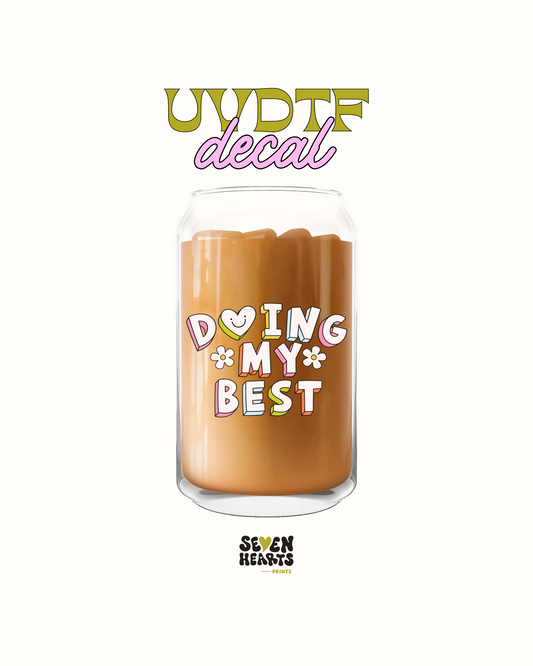 doing my best - UVDTF