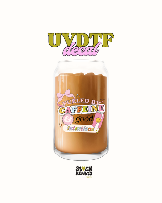 coffee and good intentions - UV DTF
