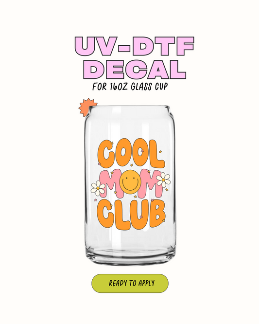Cool Mom Club - UVDTF