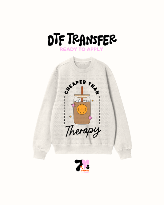 Cheaper than Therapy coffee - DTF Transfer