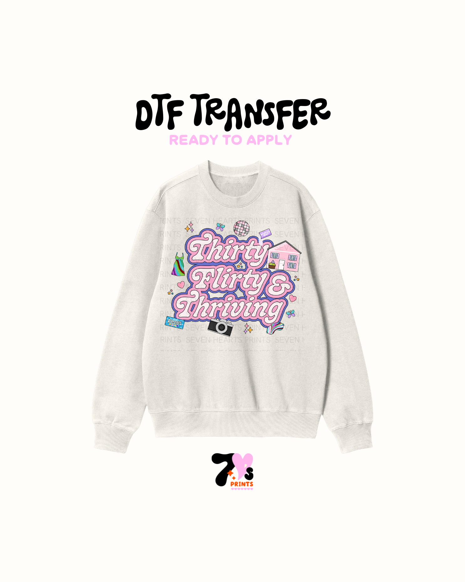 Thirty  flirty thriving - DTF Transfers
