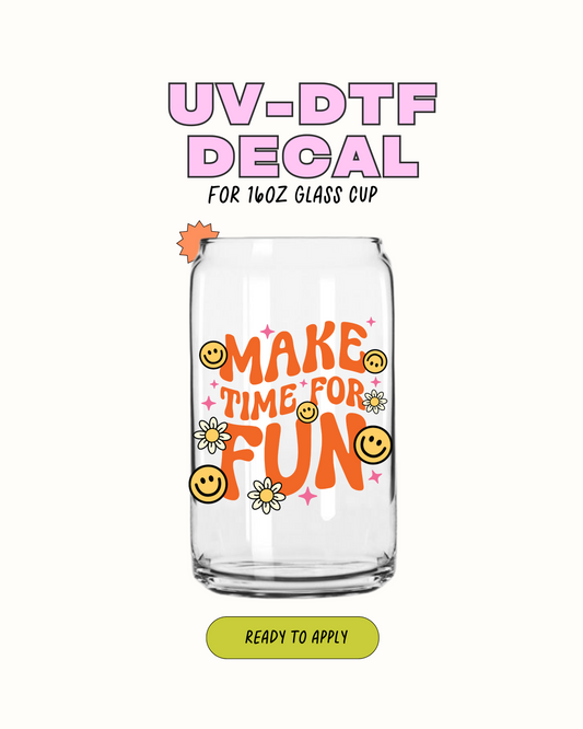 Make Time For Fun - UVDTF