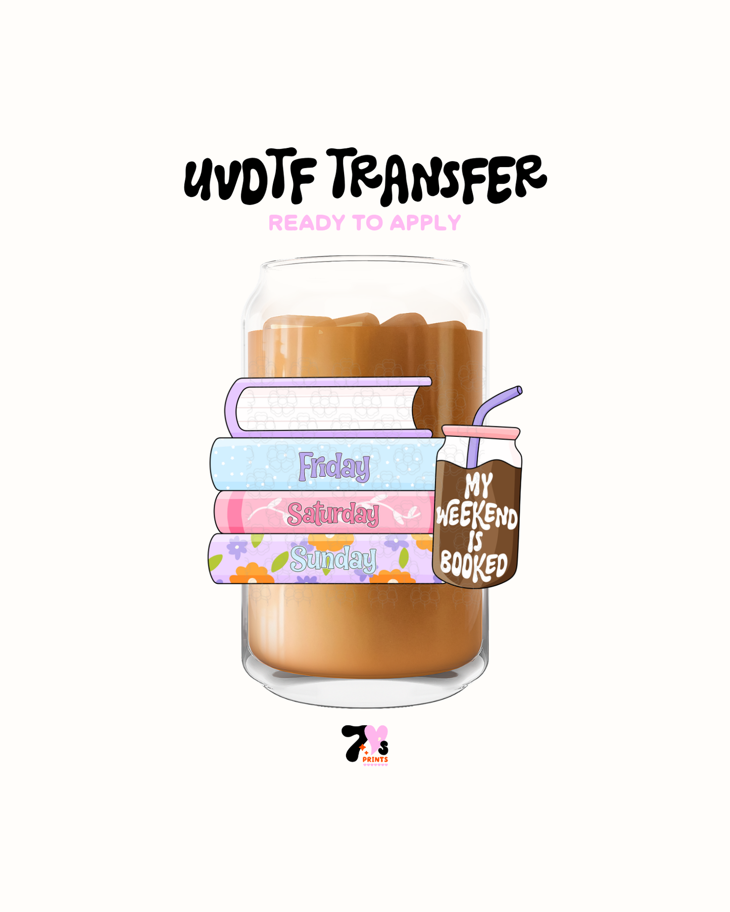 My weekend is booked - UVDTF Decal