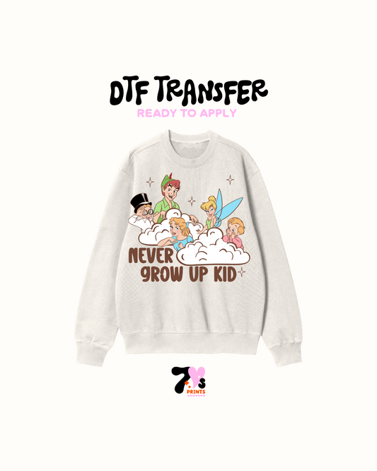 Never grow up kid - DTF Transfers