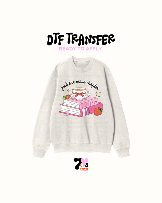 Just one more chapter- DTF Transfers