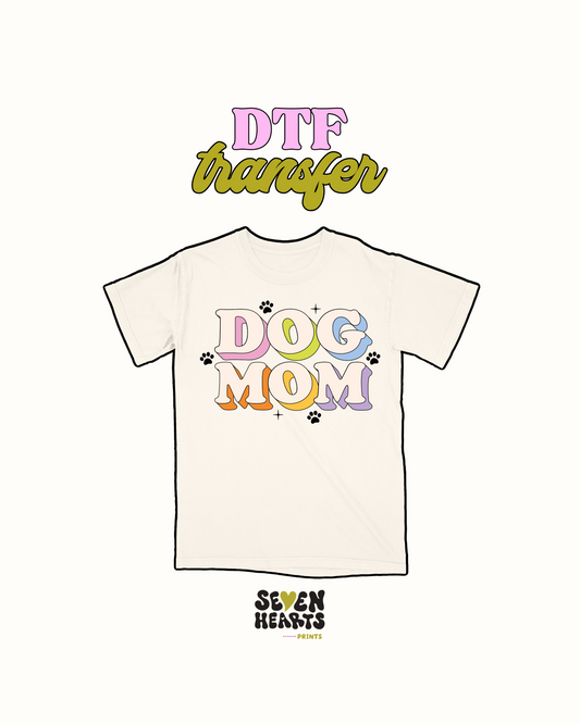 Dog mom - DTF Transfer