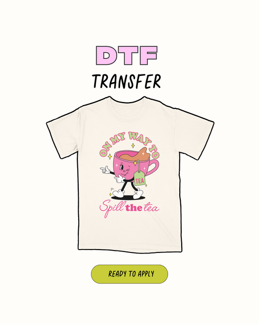 Spell the tea - DTF Transfer