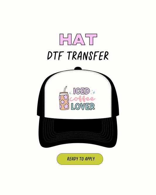Iced coffee lover - DTF Hat Transfers
