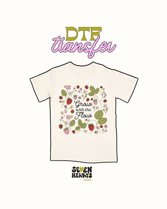 Grow with the flow - DTF Transfer