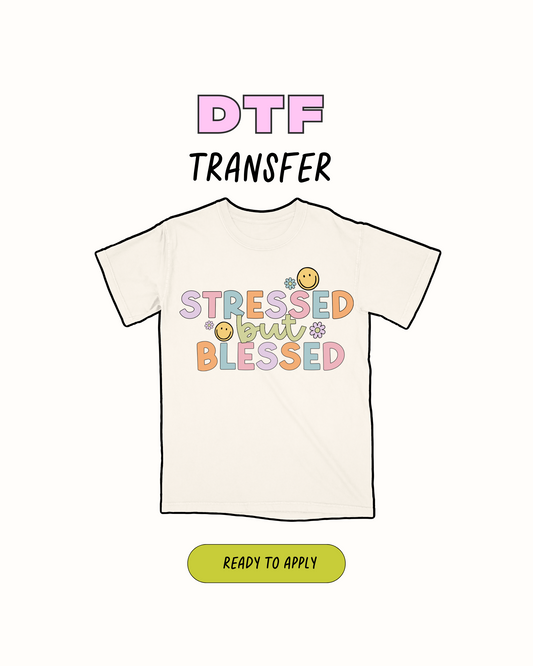 stressed out by blessed - DTF Transfer