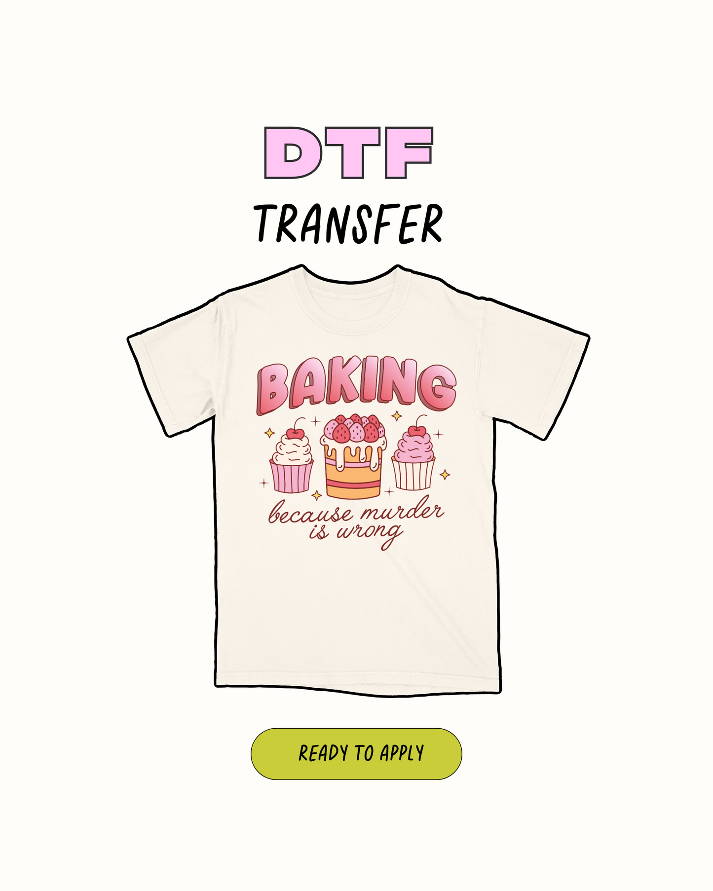 Baking - DTF Transfer