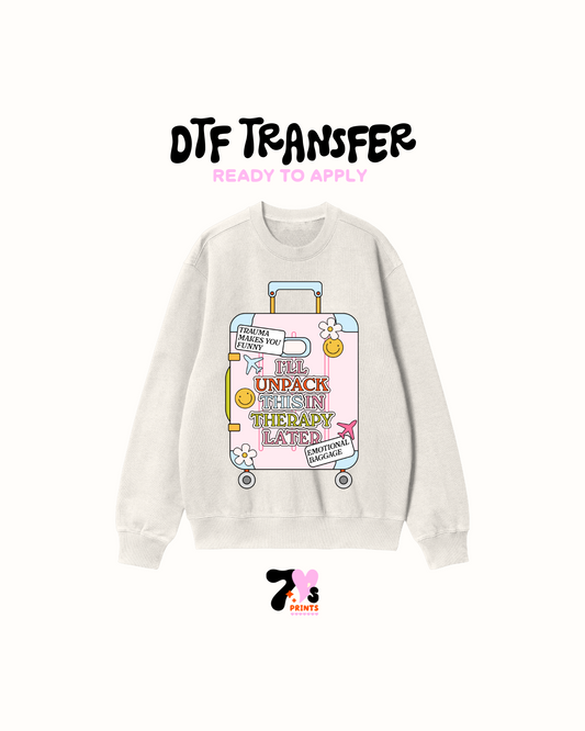 Therapy later - DTF Transfers