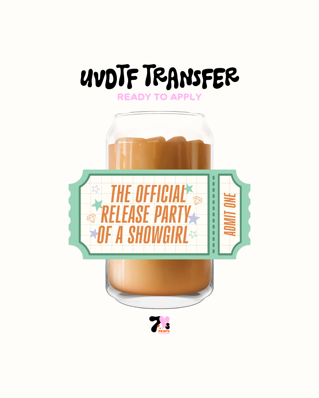 Admit one showgirl- UVDTF Decal
