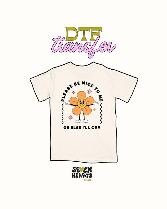 Pls be nice to me orange - DTF Transfer