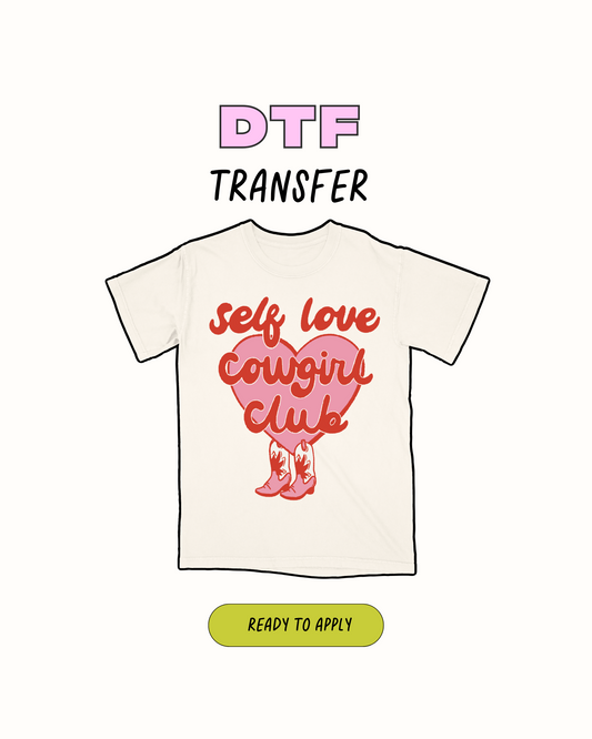 Self love Cowgirl club - DTF Transfer