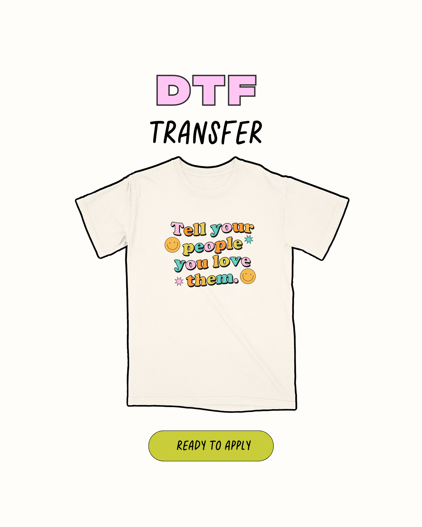 Tell Your People - DTF Transfer