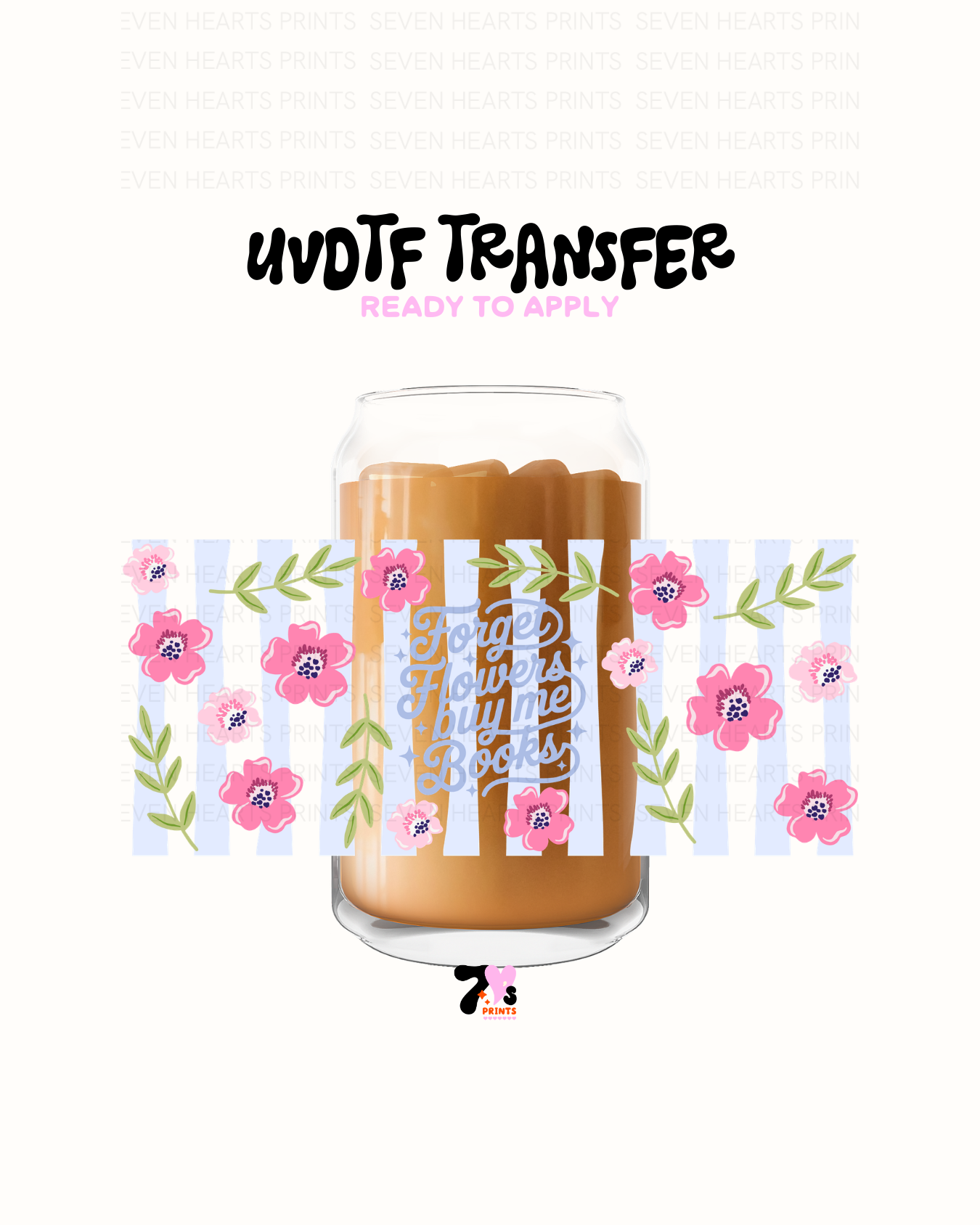 -Forget flowers buy me books  UVDTF Wrap