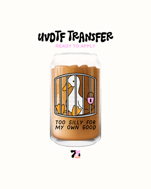 Too silly for my own good - UVDTF Decal