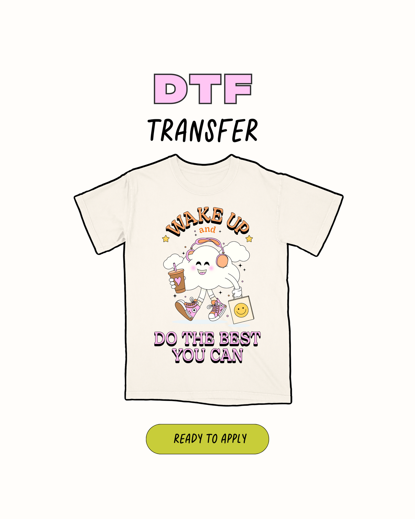 Despiértate y haz lo mejor que puedas - Transferencia DTF