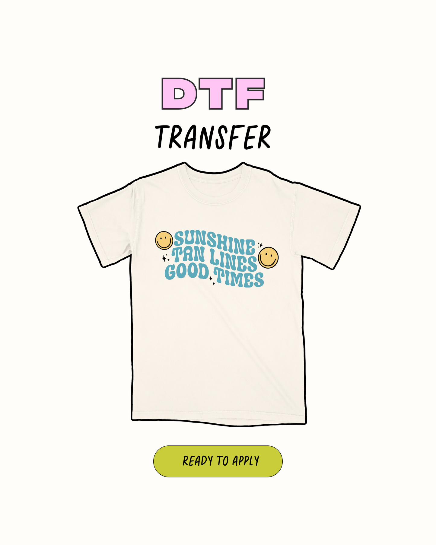 Good times - DTF Transfer