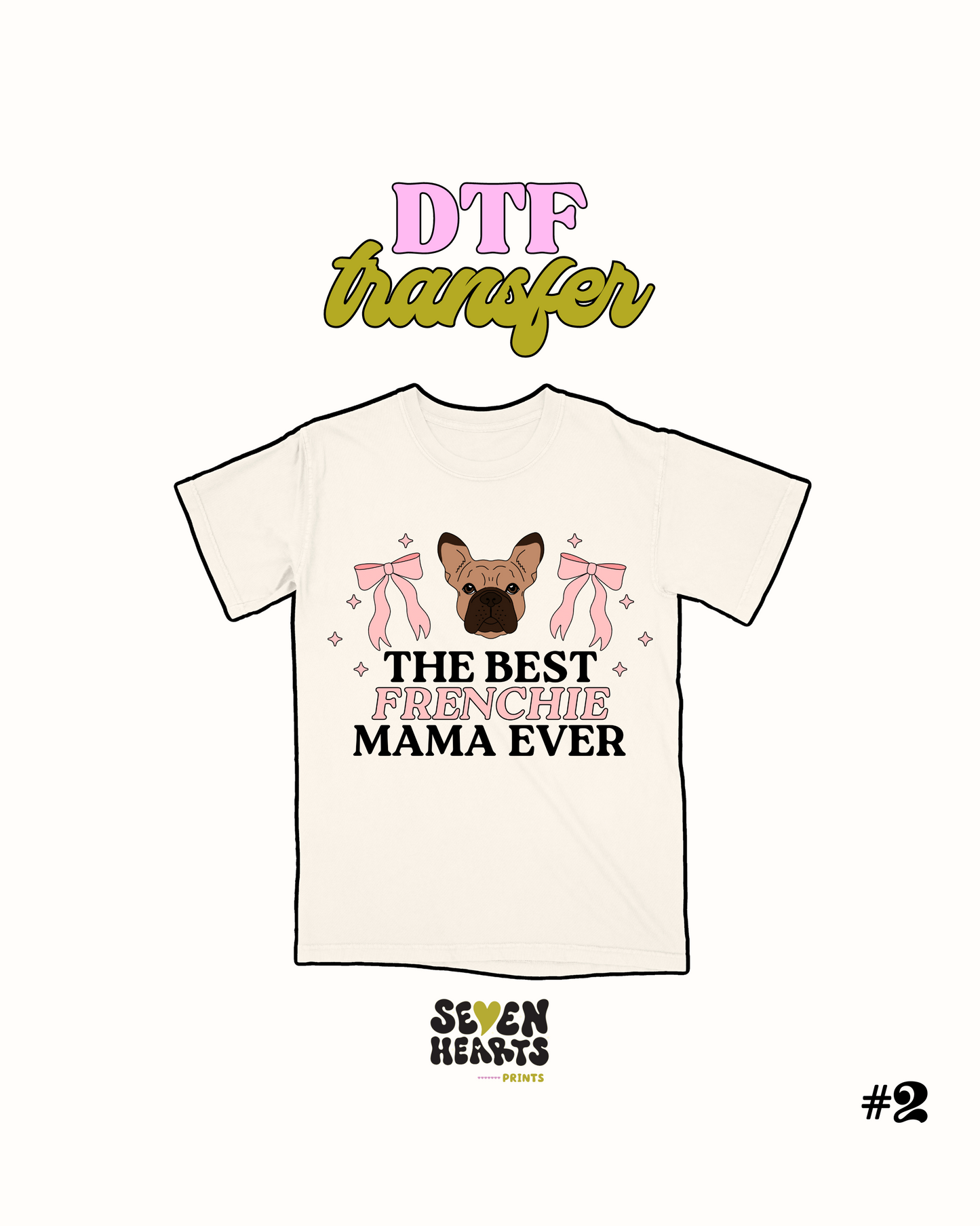 The best Frenchie Mama - DTF Transfer