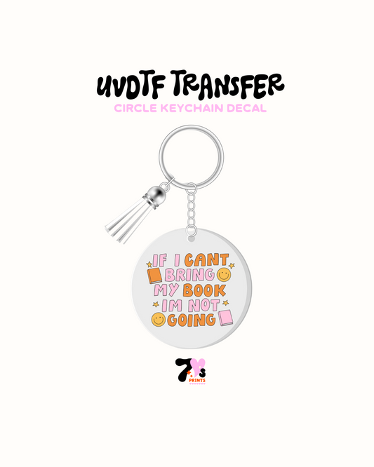 If i can't bring my book im not going - Round Keychain