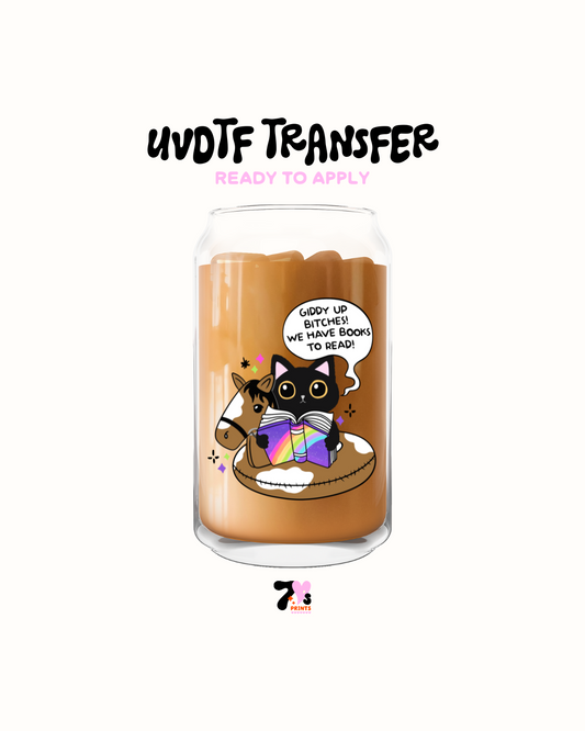 Giddy up bitches - UVDTF Decal