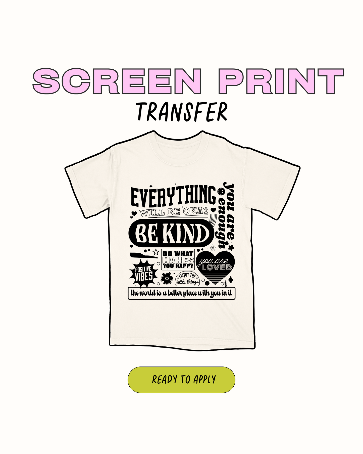 Be Kind - Screen print (RTS)