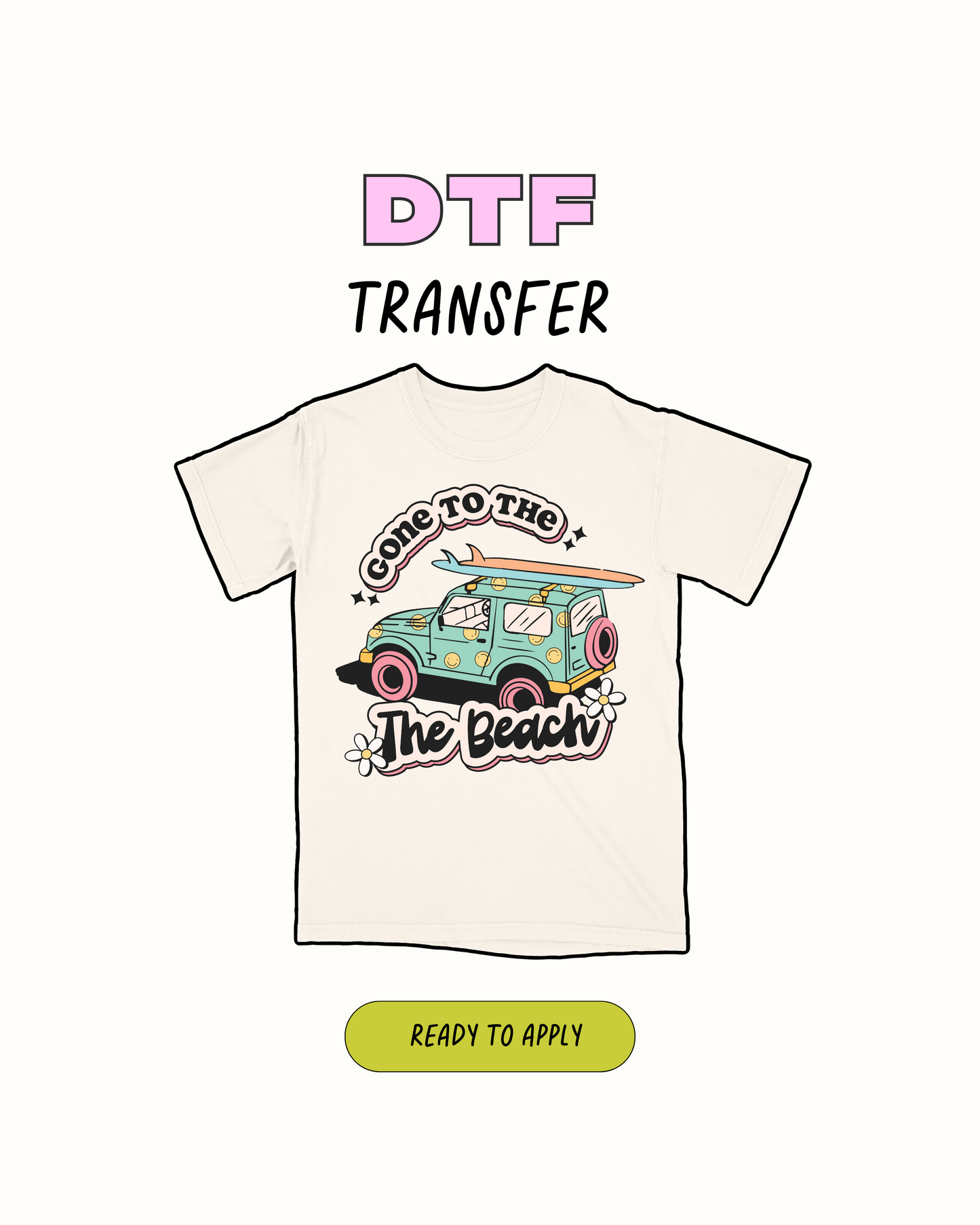 Gone to the beach  - DTF Transfer