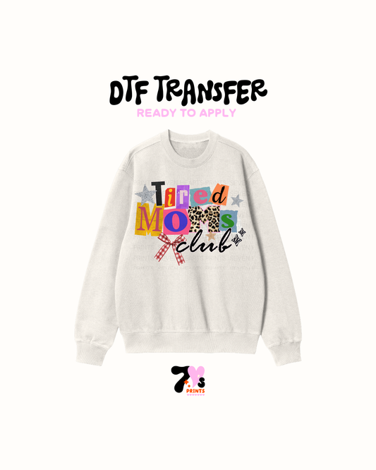 Tired mom club - DTF Transfers