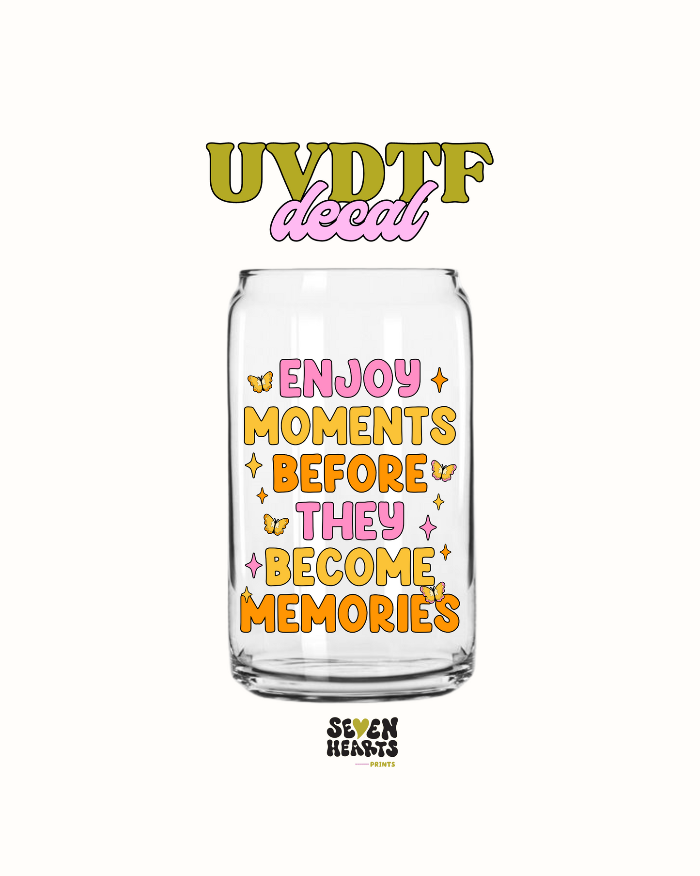 Enjoy the moment - UVDTF