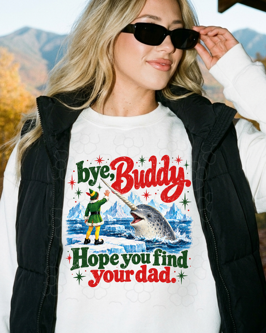 Bye Buddy - DTF Transfers