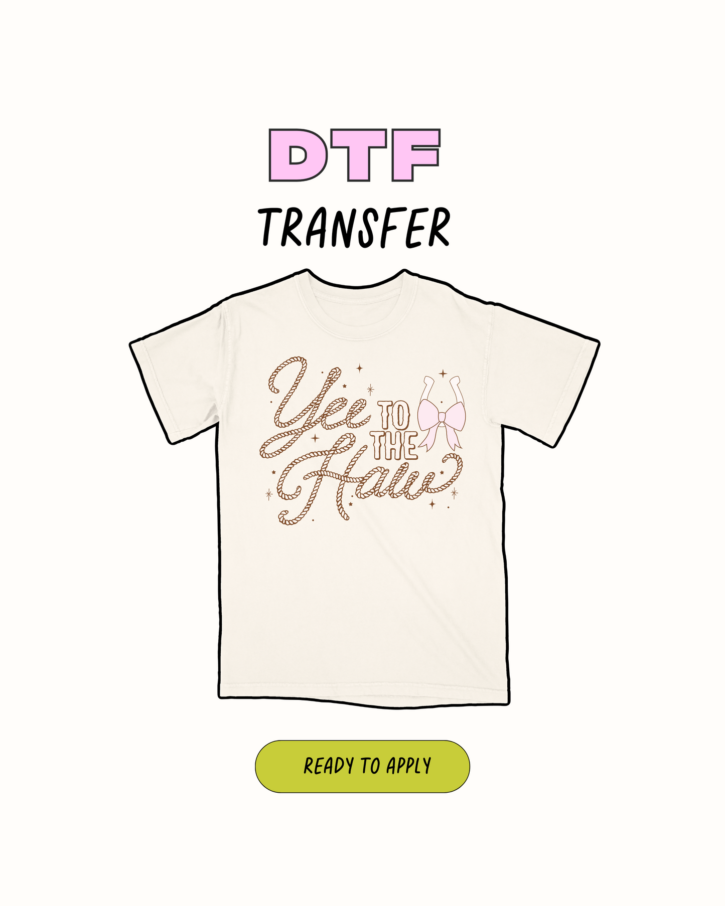 Yee to the Haw - Transferencia DTF